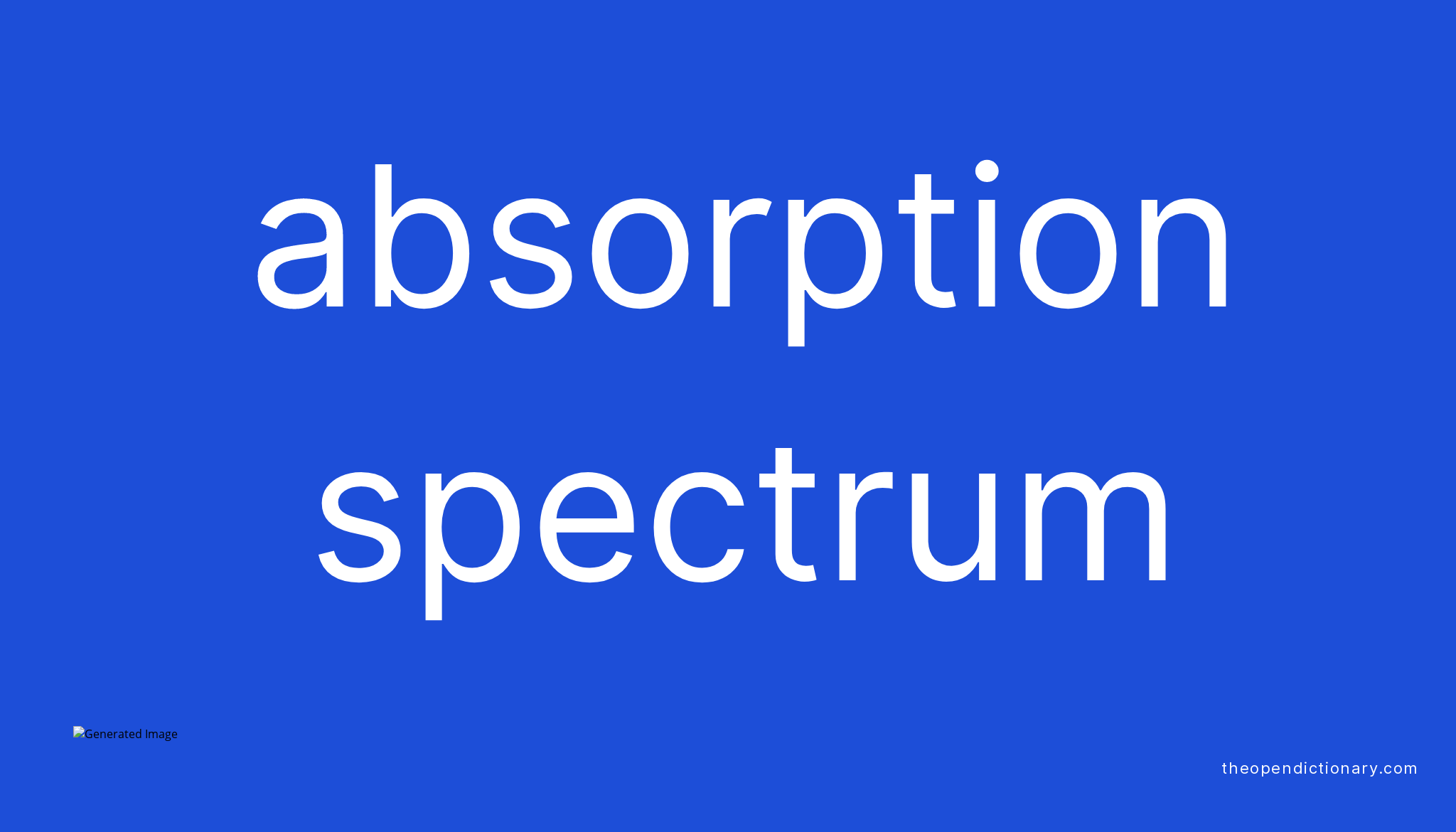 Absorption spectrum Meaning of Absorption spectrum Definition of